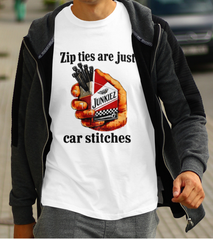 Zip Ties Are Just Car Stitches JunkieZ Pack Hand Mechanic Humor T-Shirt