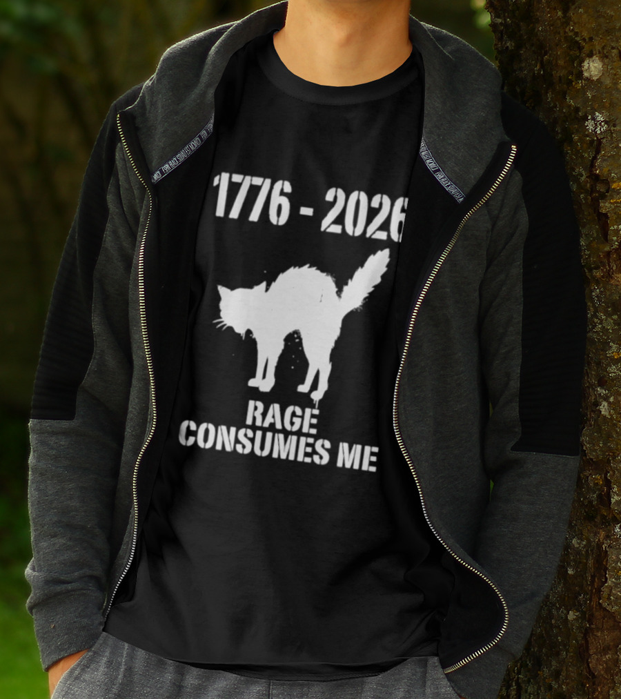 1776 2026 Rage Consumes Me Angry Cat T-Shirt