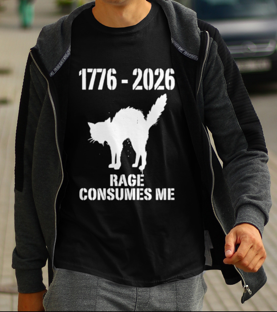 1776 2026 Rage Consumes Me Angry Cat T-Shirt