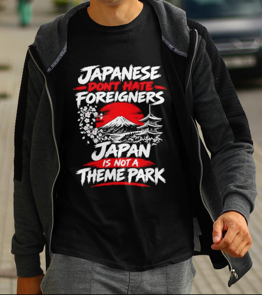 Japanese Foreigners Japan Is Not A Theme Park T-Shirt