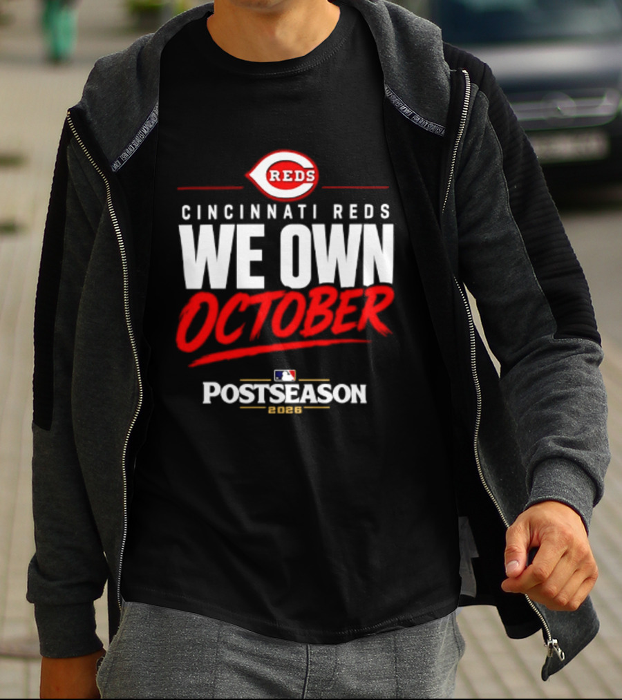 Cincinnati Reds We Own October 2026 MLB Postseason Reds Baseball T-Shirt