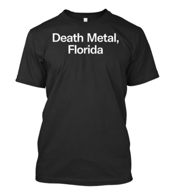 Death Metal Florida T-Shirt