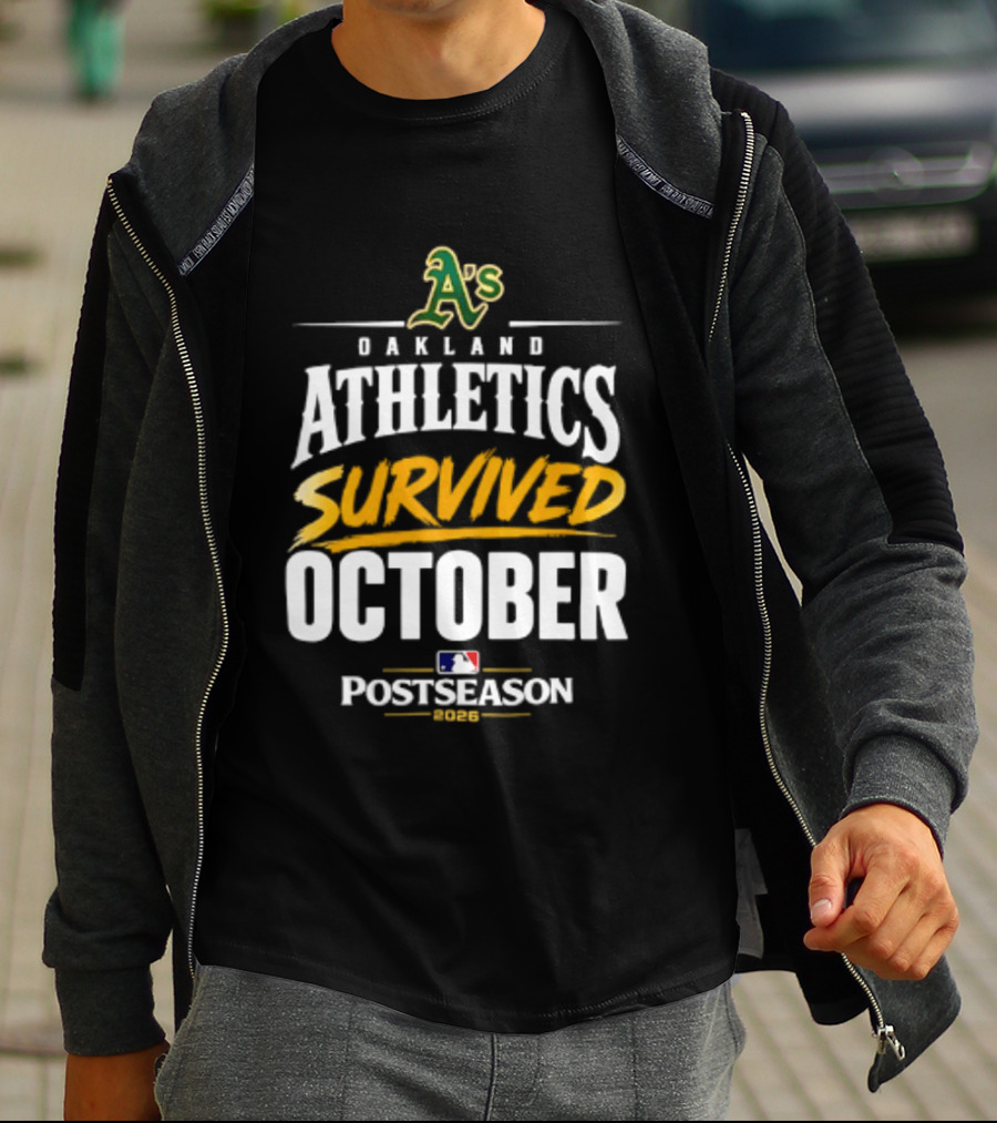 Oakland Athletics Survived October 2026 MLB Postseason T-Shirt