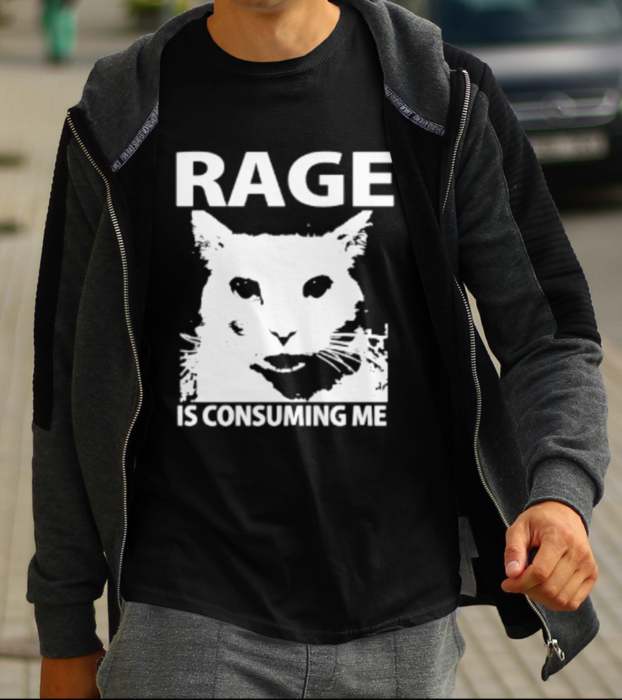 Rage Is Consuming Me Cat Meme T-Shirt