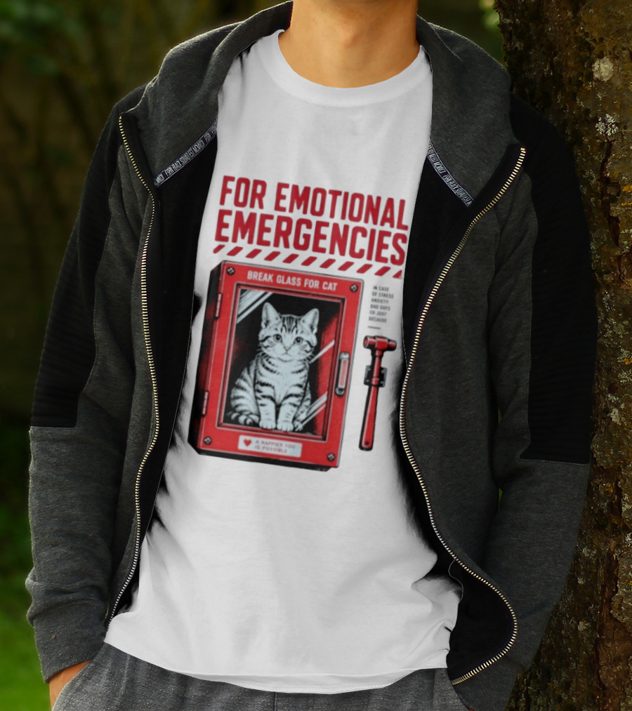 For Emotional Emergencies Break Glass For Cat A Happier You Is Possible T-Shirt