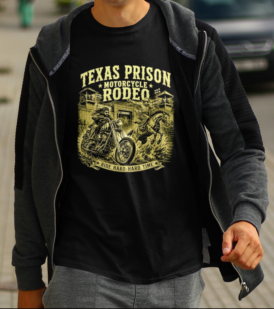 Texas Prison Motorcycle Rodeo Ride Hard Hard Time T-Shirt