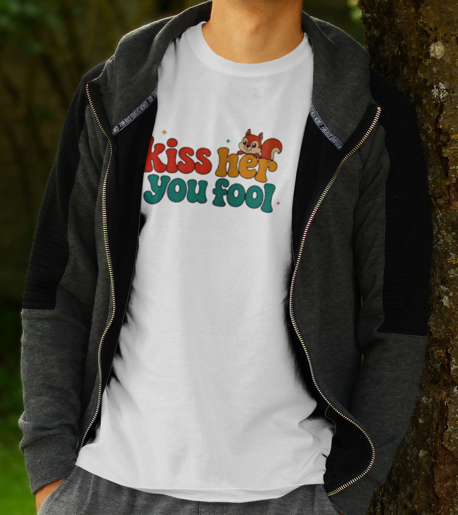 Kiss Her You Fool Squirrel Romance Cute Cartoon Animal Fun T-Shirt