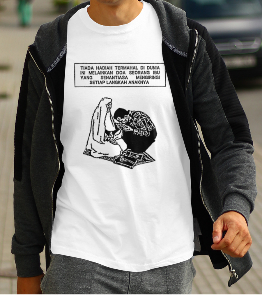 Tiada Hadiah Termahal Di Dunia Melainkan Doa Seorang Ibu Silhouette Scene T-Shirt