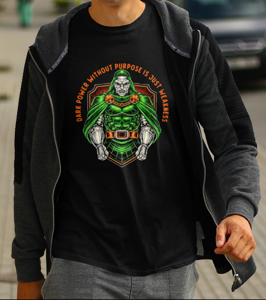 Doctor Doom Dark Power Without Purpose Is Just Weakness Comics T-Shirt