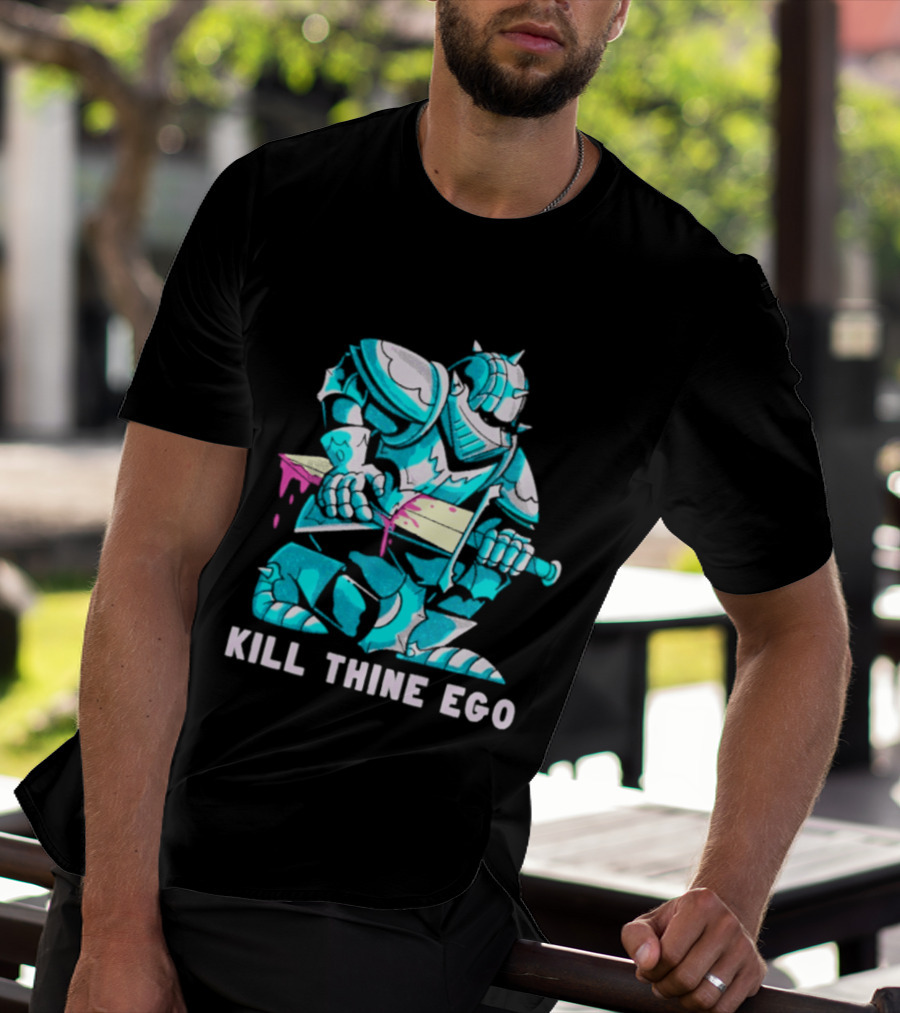Kill Thine Ego Knight Stoicism Sword Philosophy Armor T-Shirt