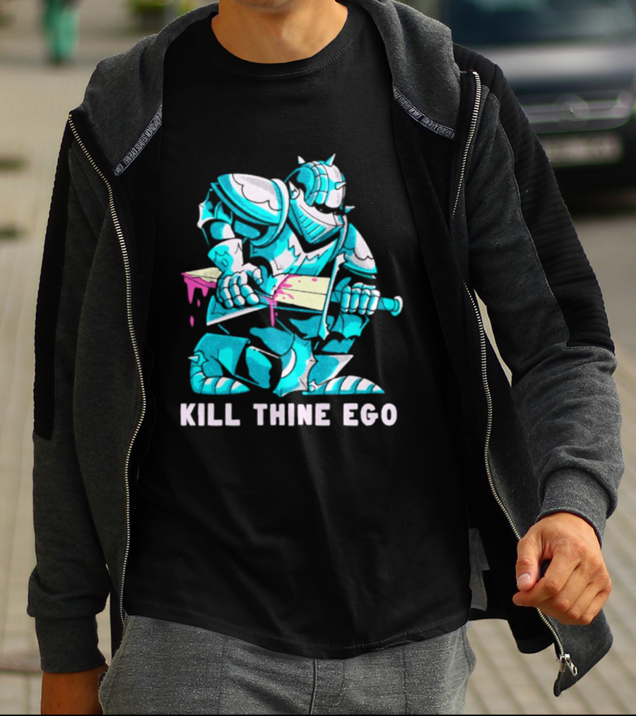 Kill Thine Ego Knight Stoicism Sword Philosophy Armor T-Shirt