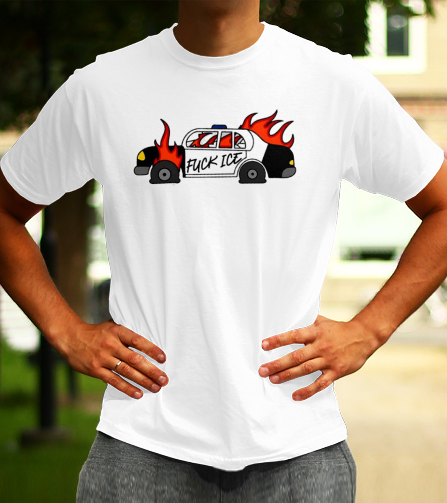 Fuck Ice Burning Police Car Protest Activism T-Shirt