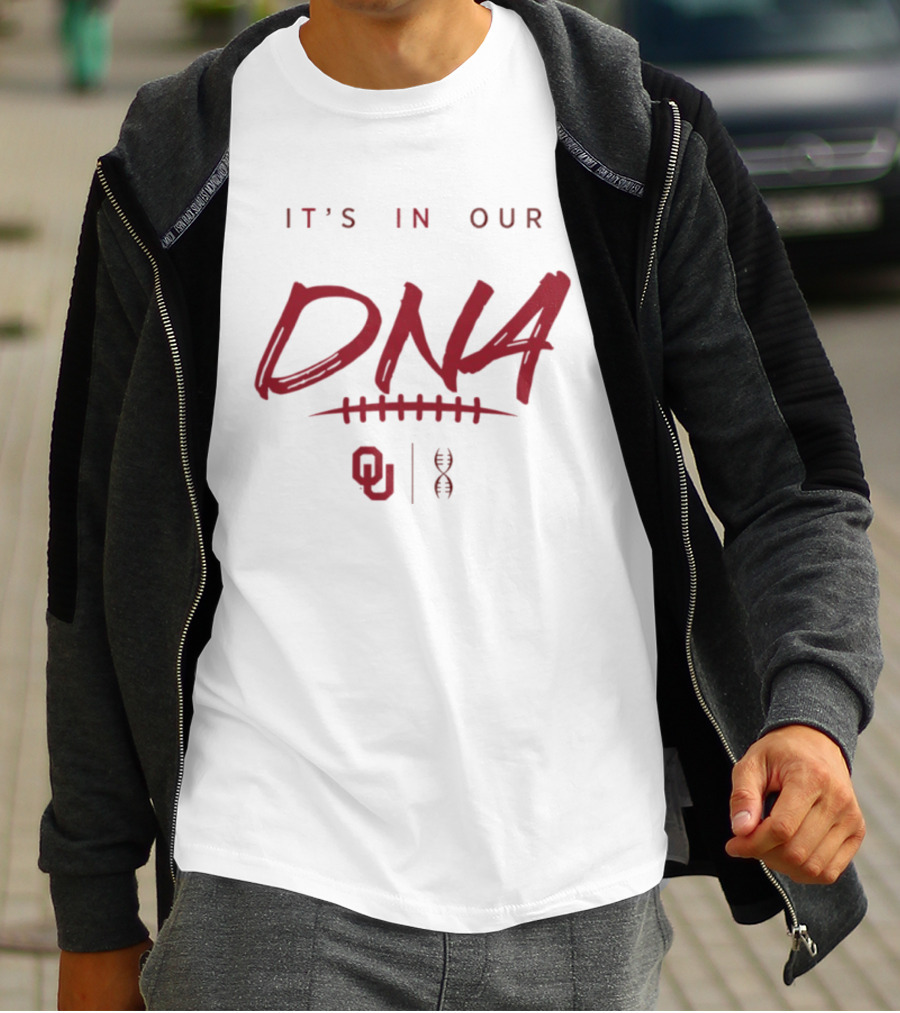 Oklahoma Sooners It's In Our DNA OU Football Fan Pride T-Shirt