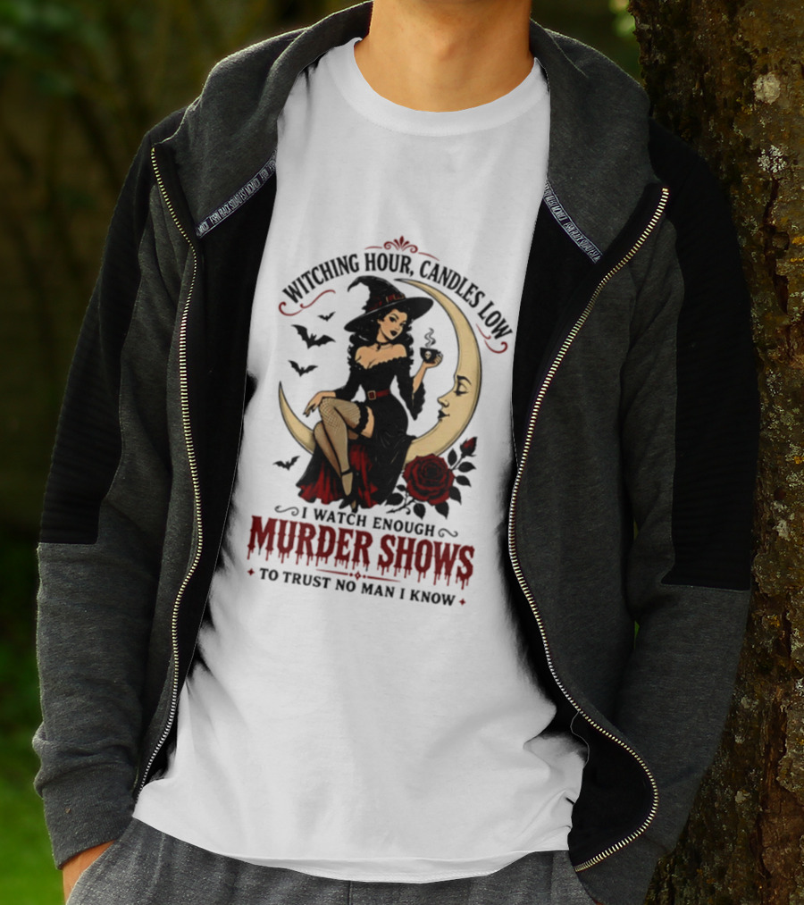 Witching Hour Candles Low Murder Shows Trust No Man Moon Witch Roses T-Shirt