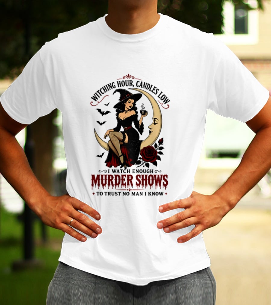 Witching Hour Candles Low Murder Shows Trust No Man Moon Witch Roses T-Shirt