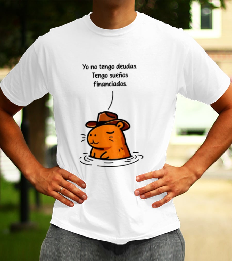 Yo No Tengo Deudas Tengo Sueños Financiados Capybara Sombrero Drawing T-Shirt