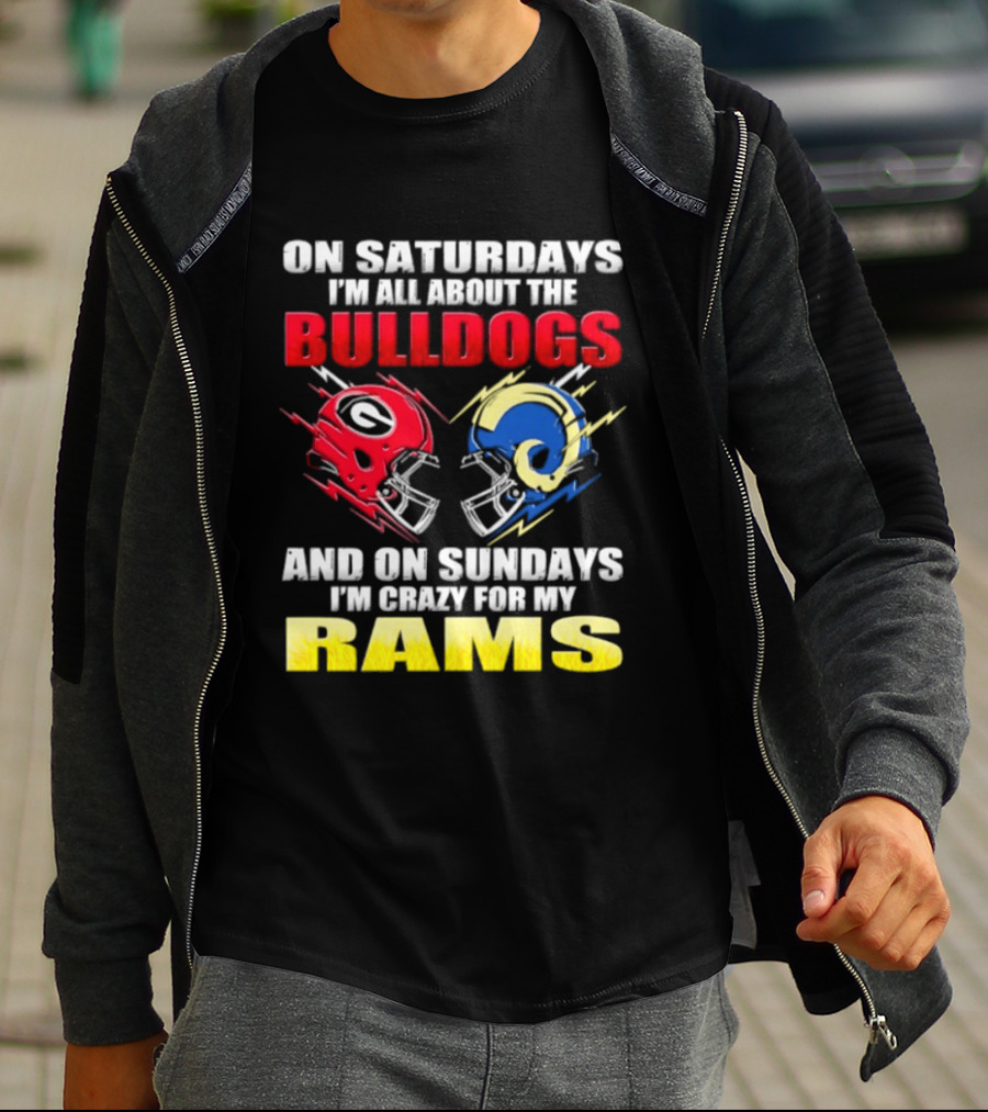 On Saturdays I'm All About The Bulldogs Red And Sundays Crazy For My Rams Helmet Football T-Shirt