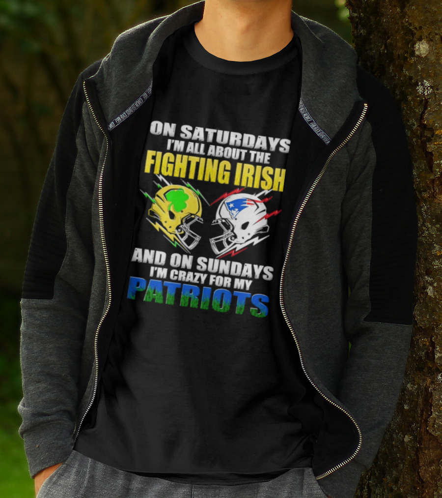 Saturdays All About Fighting Irish Sundays Crazy For My Patriots Helmet Football T-Shirt