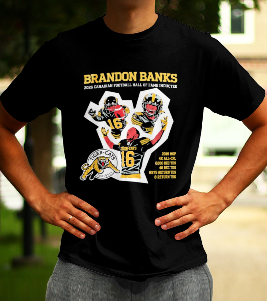 Brandon Banks 2026 Canadian Football Hall Of Fame Inductee Hamilton Tiger Cats Number 16 CFL All Star T-Shirt