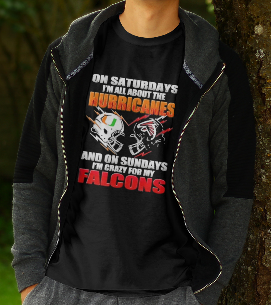 On Saturdays I'm All About The Hurricanes Football Helmet And On Sundays I'm Crazy For My Falcons Football Helmet T-Shirt