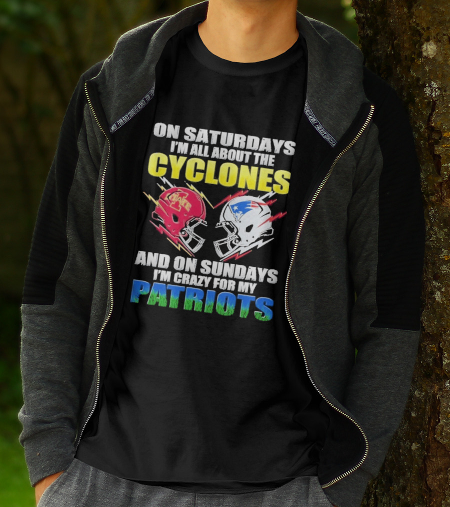 On Saturdays I'm All About The Cyclones Iowa State And On Sundays I'm Crazy For My Patriots Football Helmet Thunder T-Shirt