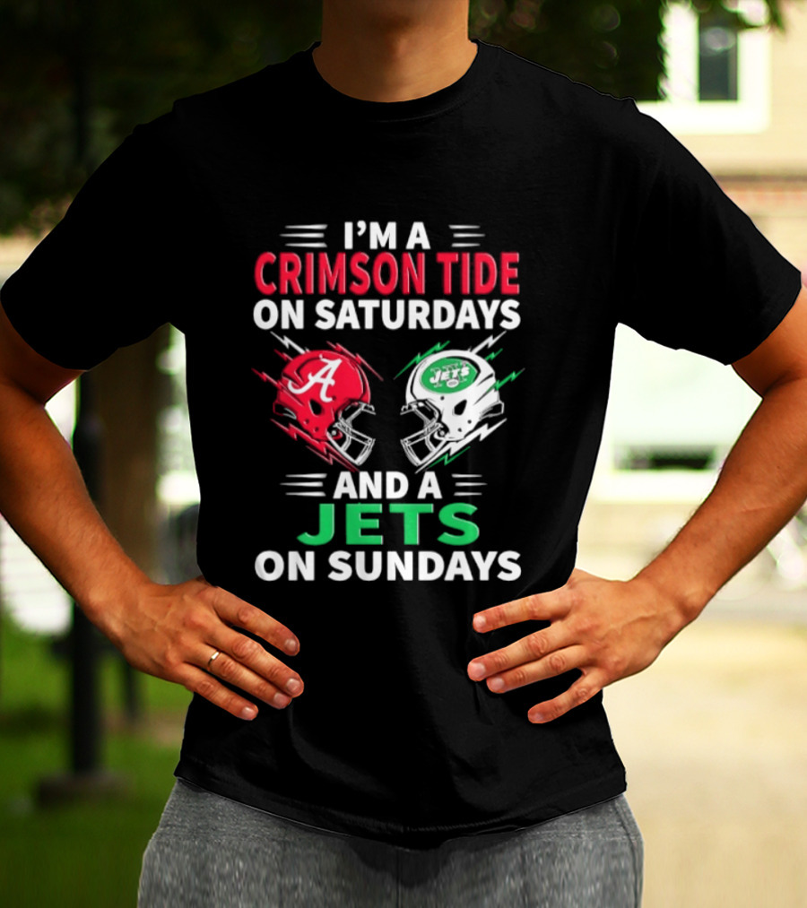 I'm A Crimson Tide On Saturdays And A Jets On Sundays Helmet Football T-Shirt