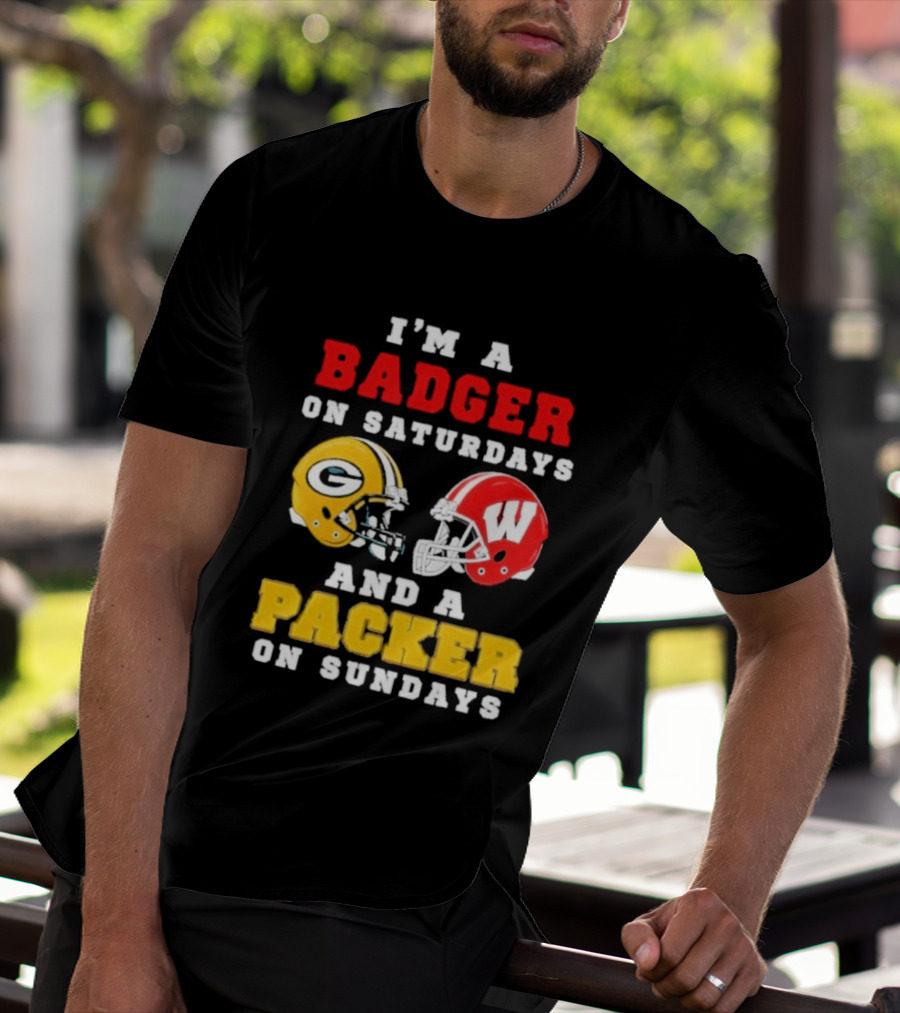I'm A Badger On Saturdays Green Bay Packer On Sundays Football Helmet Rivalry T-Shirt