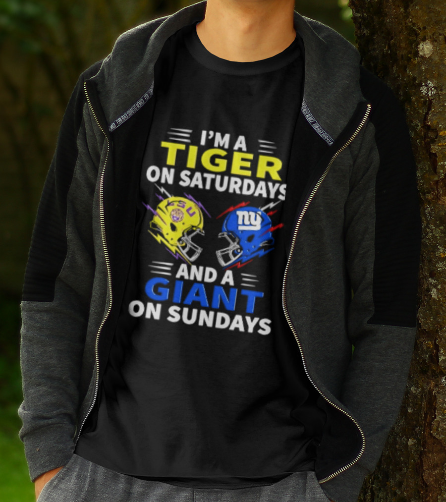 I'm A LSU Tiger On Saturdays And A New York Giants Giant On Sundays Helmet Football T-Shirt