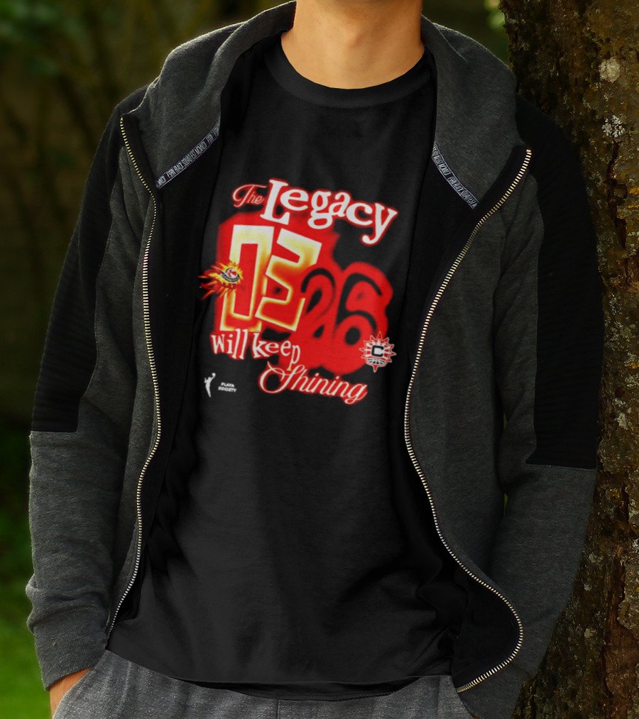 The Legacy 03 26 Will Keep Shining Connecticut Sun T-Shirt