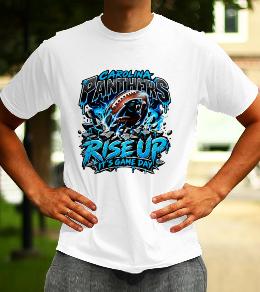Carolina Panthers Rise Up It's Game Day Football Panthers T-Shirt
