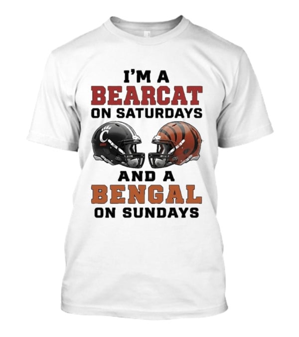 I'm A Bearcat On Saturdays And A Bengal On Sundays Football Helmet T-Shirt