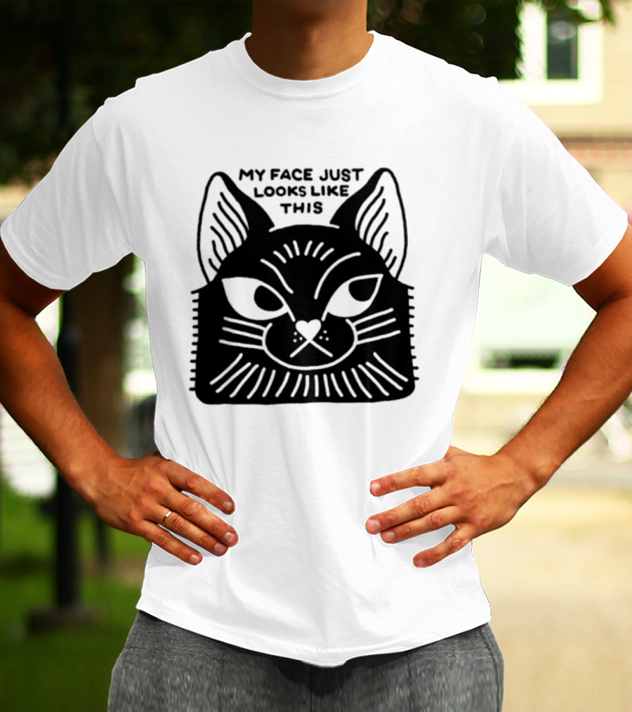 My Face Just Looks Like This Cat Ear Expressions T-Shirt