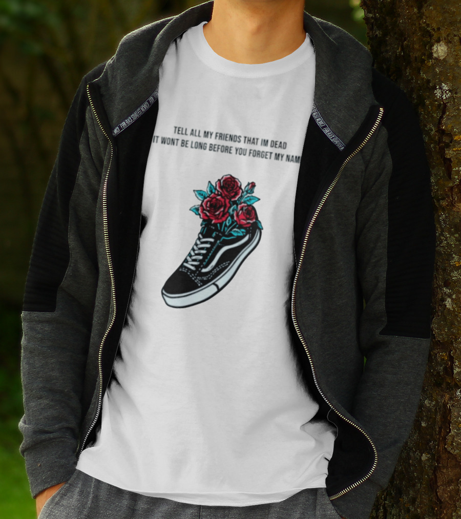 Tell All My Friends That I'm Dead Black Sneaker Red Roses T-Shirt