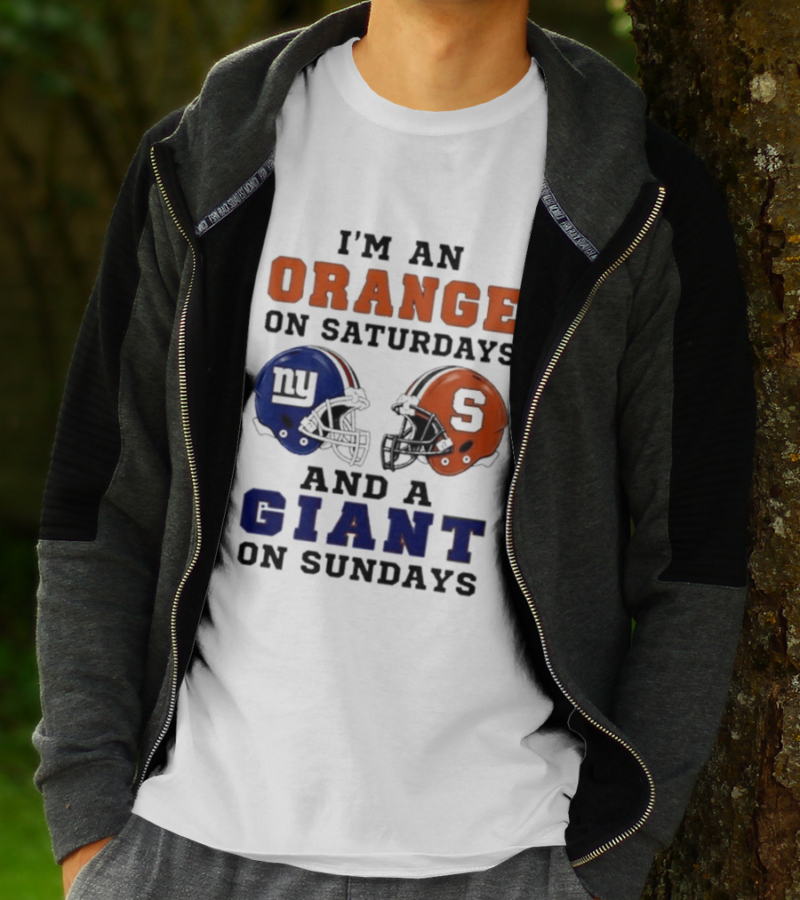 I'm An Orange On Saturdays And A Giant On Sundays Football Helmet Syracuse New York T-Shirt