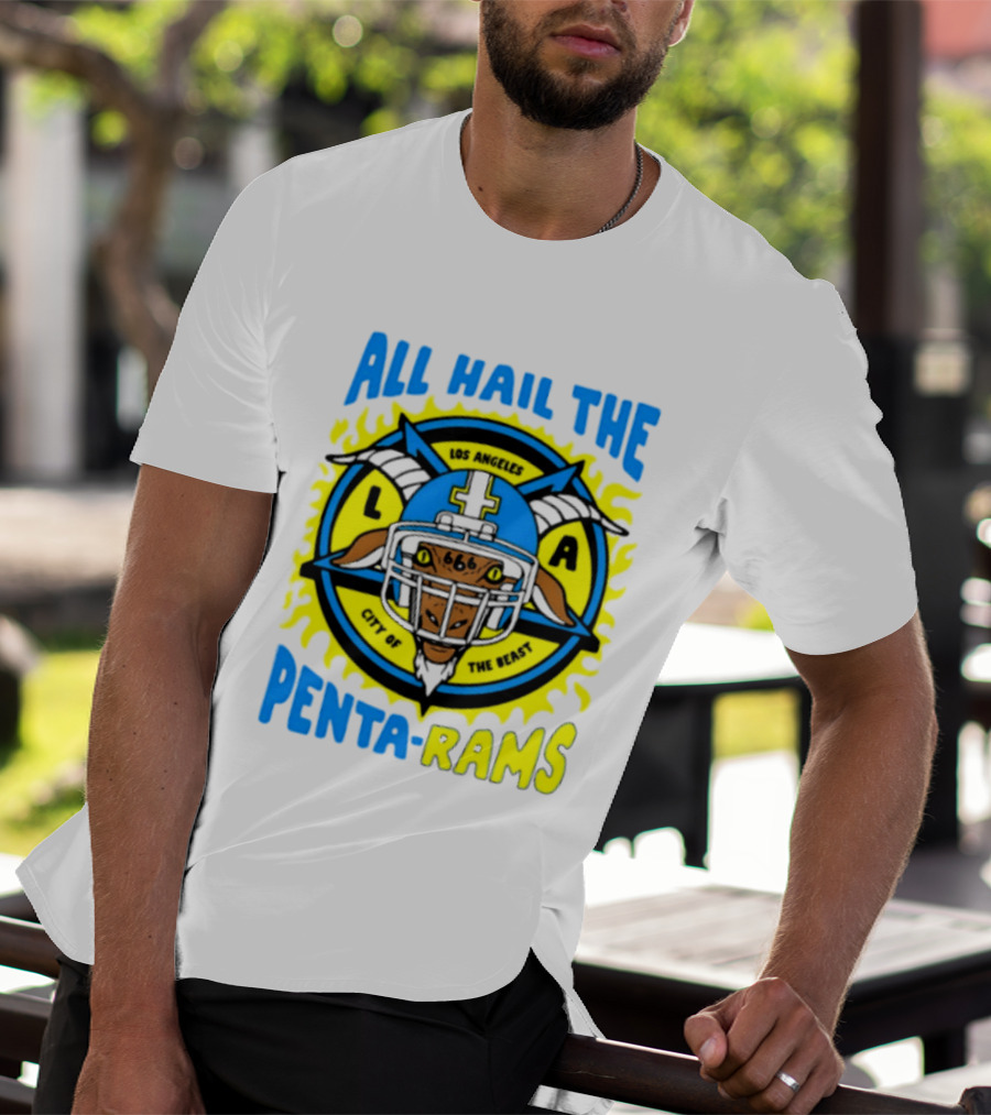 Los Angeles All Hail The Penta Rams City Of The Beast T-Shirt
