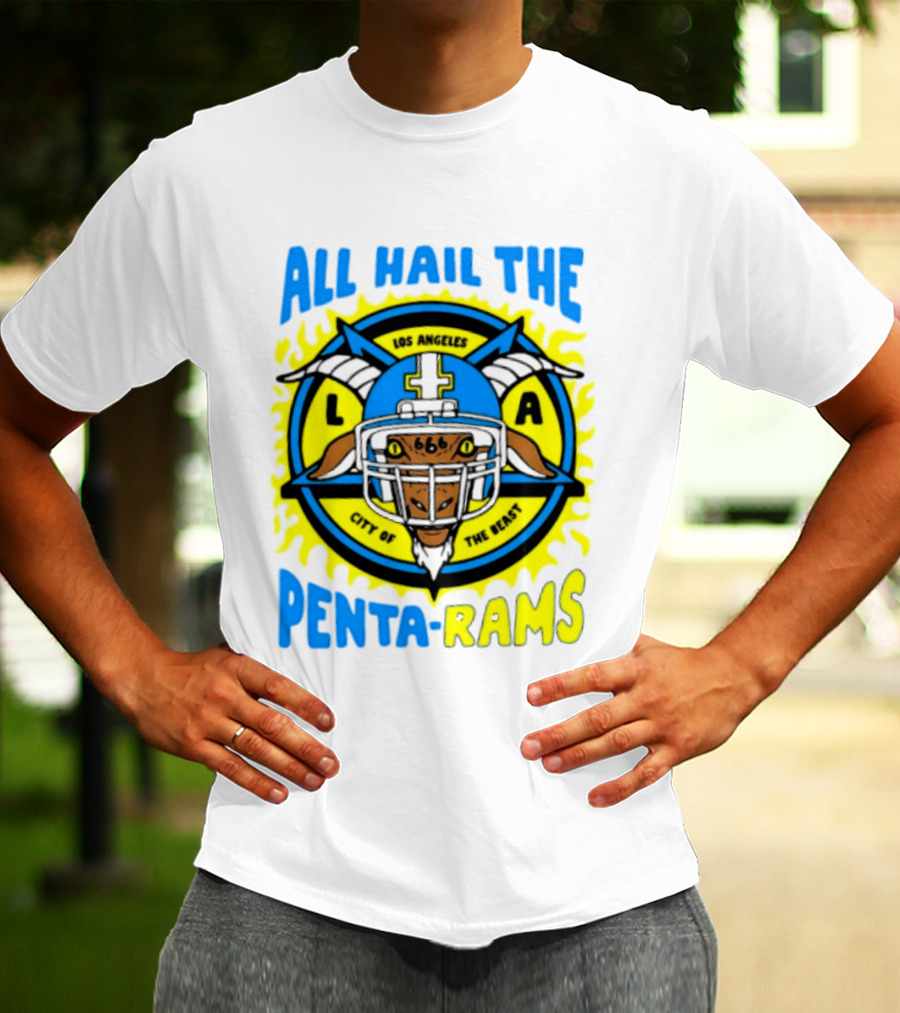 Los Angeles All Hail The Penta Rams City Of The Beast T-Shirt