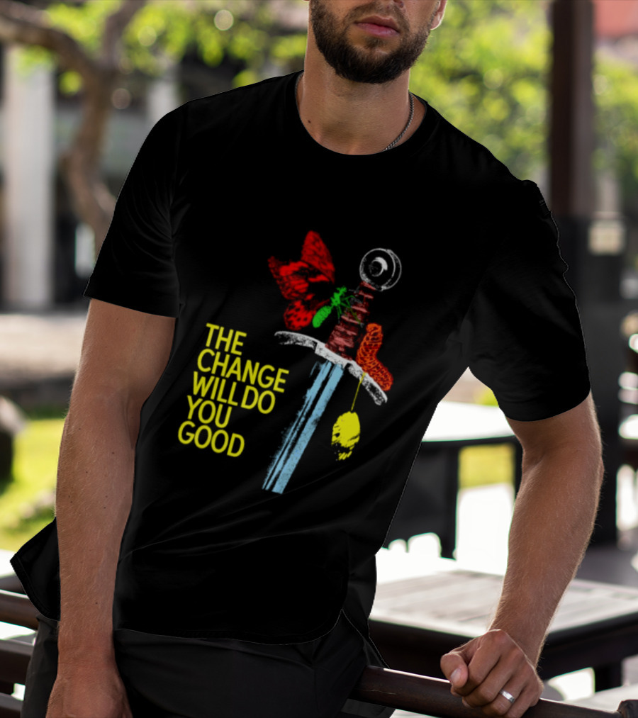 Crossguard Sword Butterfly Transformation The Change Will Do You Good T-Shirt