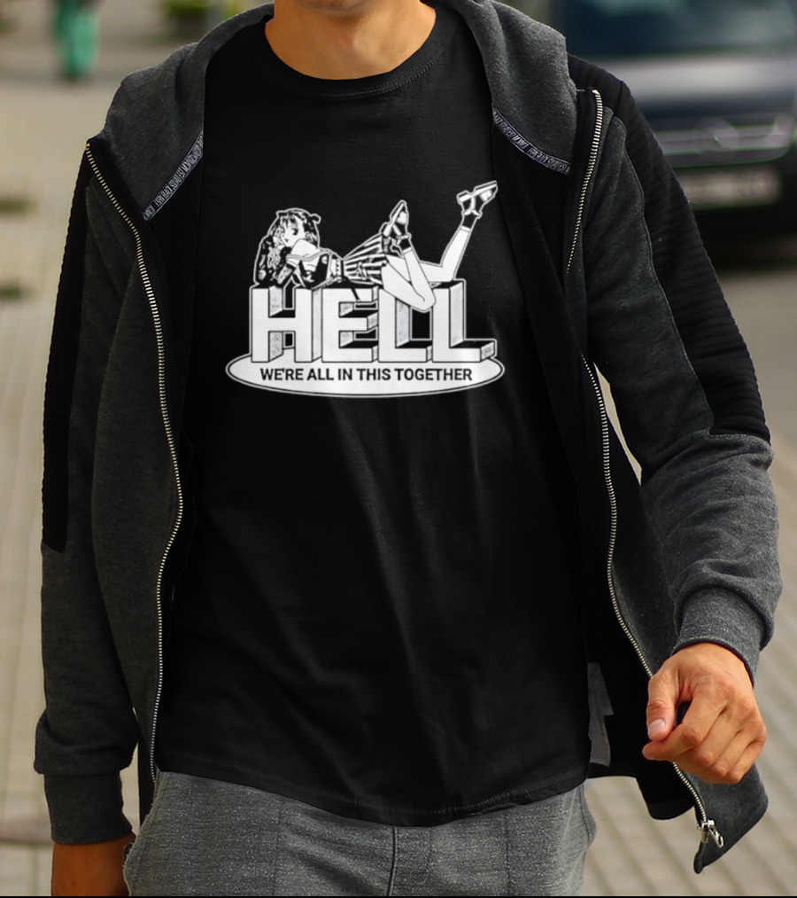 Hell We're All In This Together Anime Girl Lounge T-Shirt