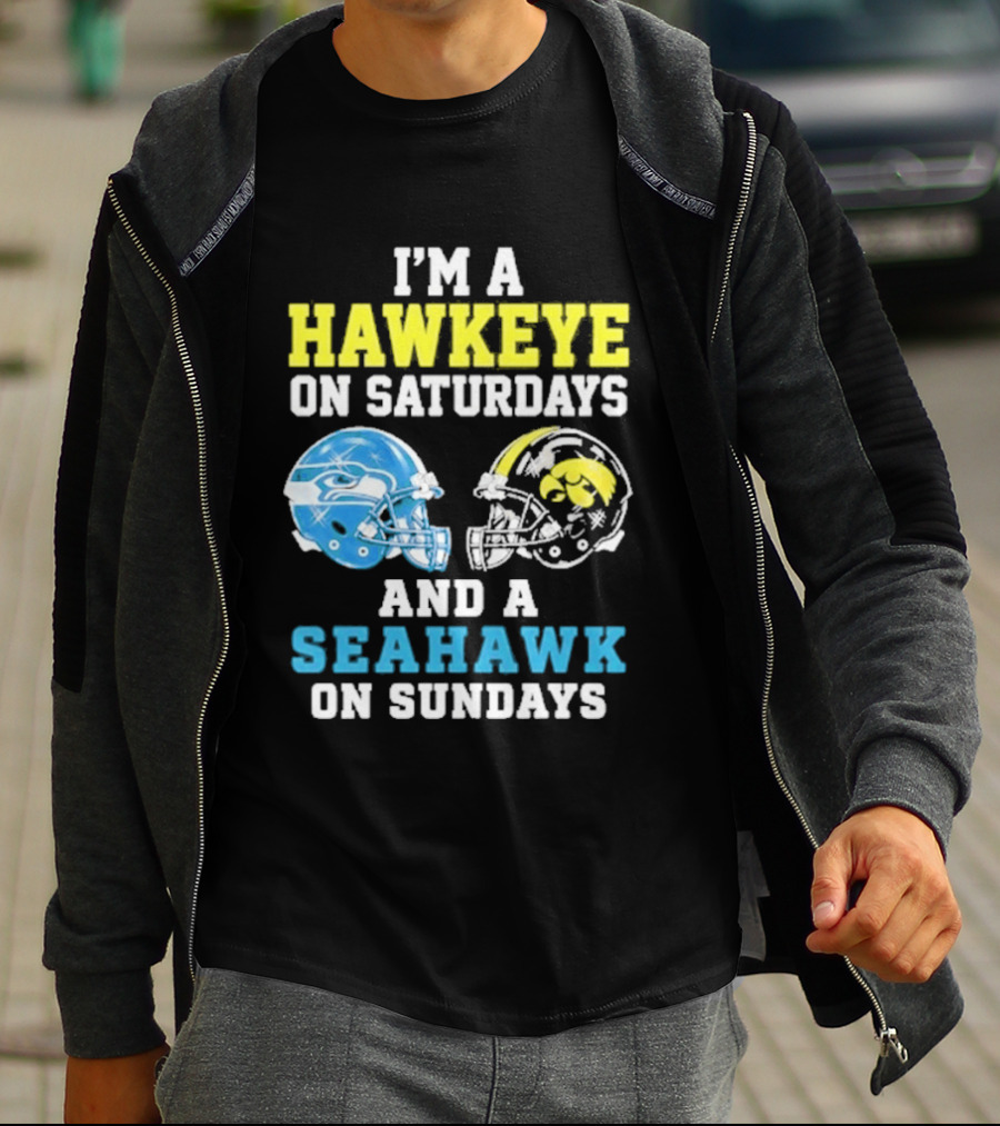 I'm A Hawkeye On Saturdays And A Seahawk On Sundays Football Helmet Fans T-Shirt