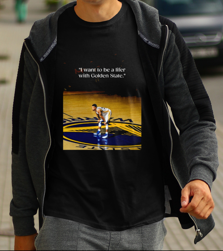 Golden State Warriors Stephen Curry I Want To Be A Lifer With Golden State Basketball Court T-Shirt
