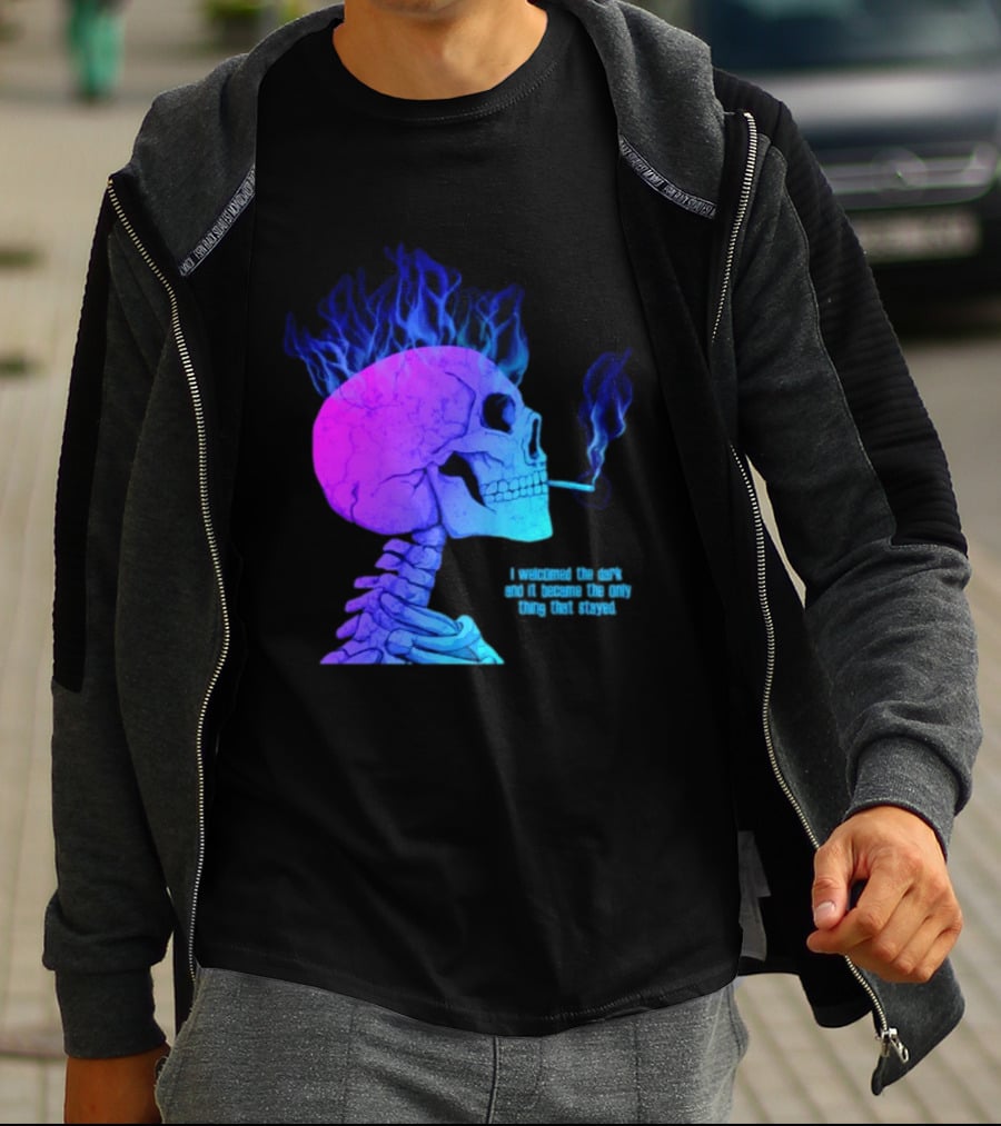 I Welcomed The Dark And It Became The Only Thing That Stayed Skull Smoking Blue Fire Hair T-Shirt