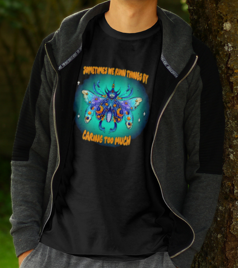 Sometimes We Ruin Things By Caring Too Much Celestial Beetle Magical Cosmic Insect T-Shirt