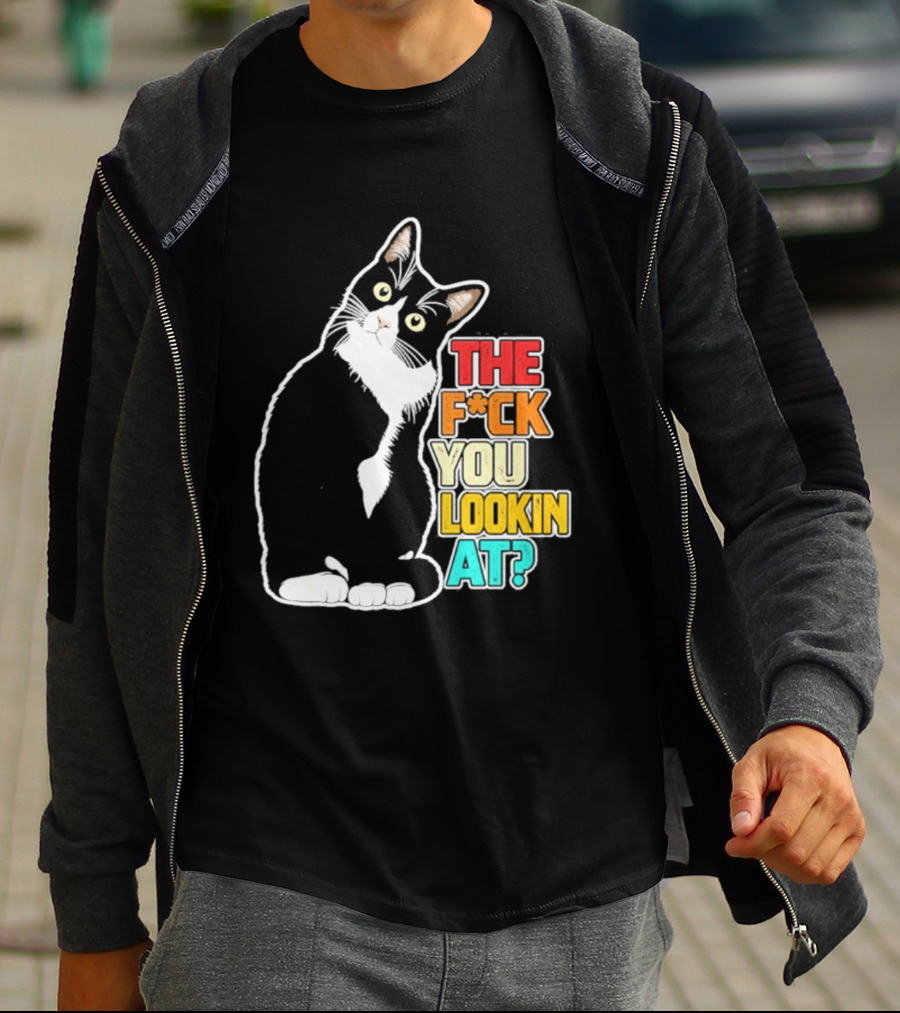 The F*ck You Lookin At Cat T-Shirt