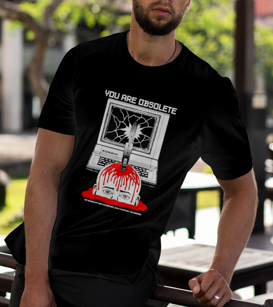You Are Obsolete Computer Cracked Screen Head Explosion Red Blood T-Shirt