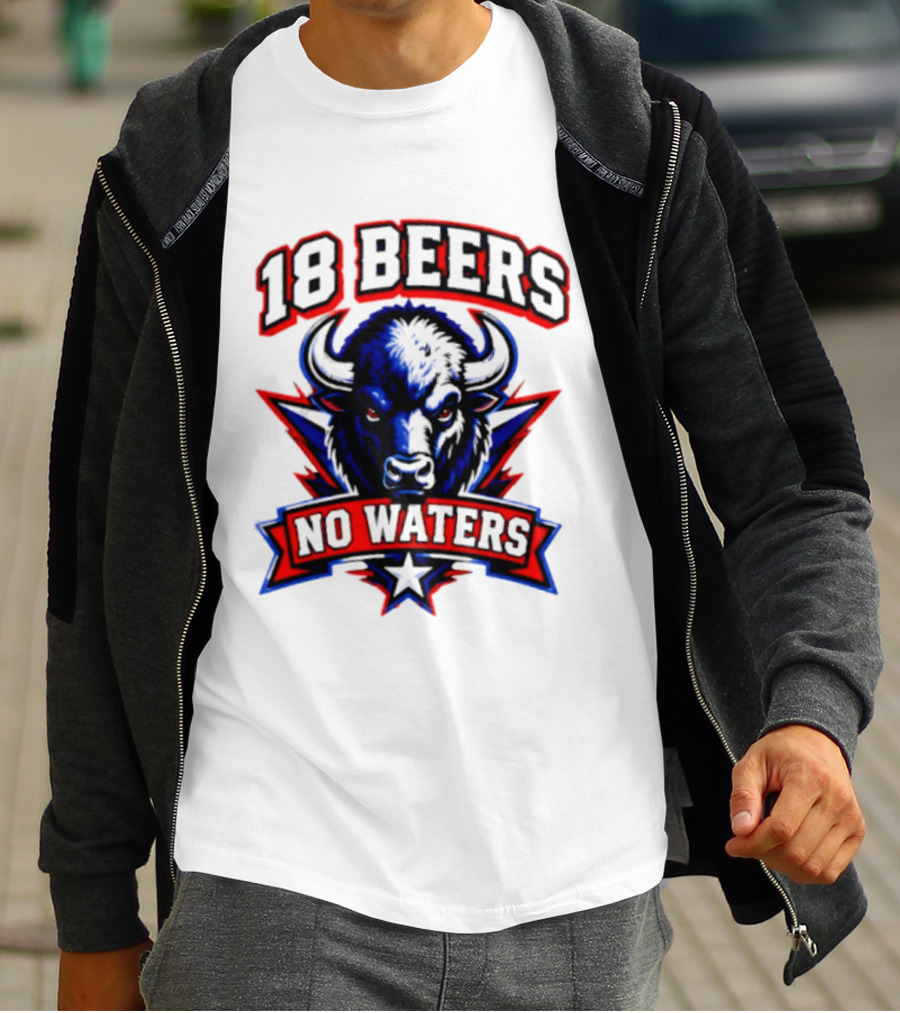 Buffalo Bison 18 Beers No Waters T-Shirt