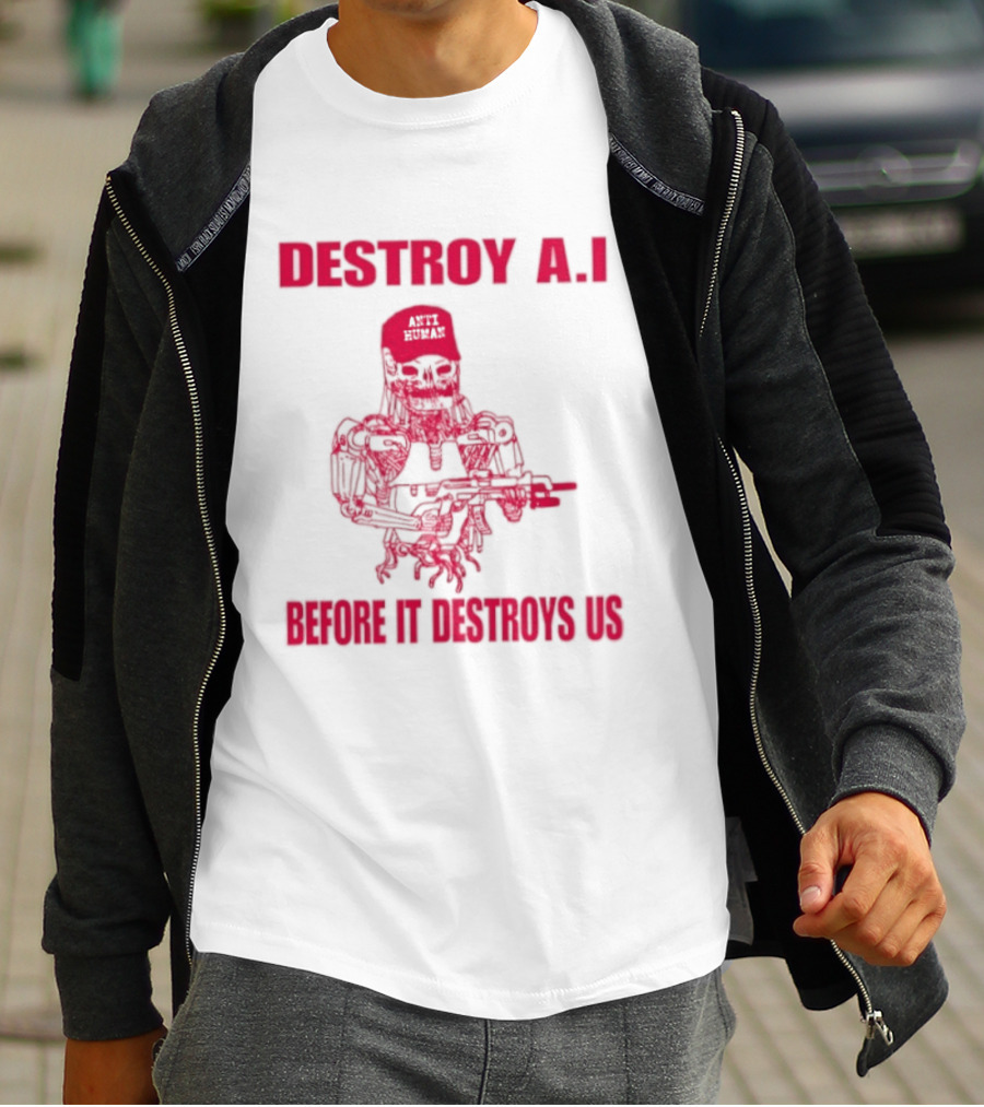 Destroy AI Before It Destroys Us Anti Human Skull Robot With Gun T-Shirt