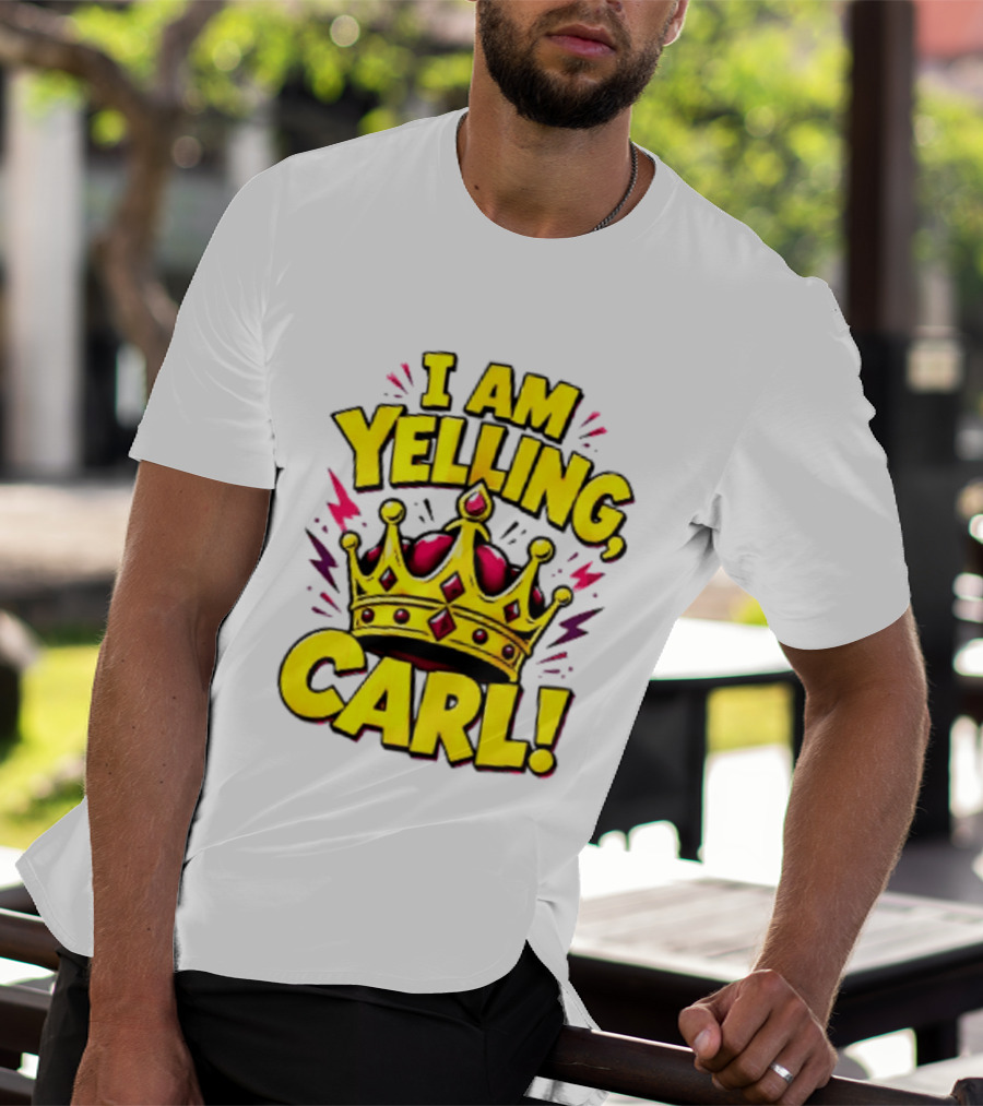 I Am Yelling Carl Donut Crown T-Shirt