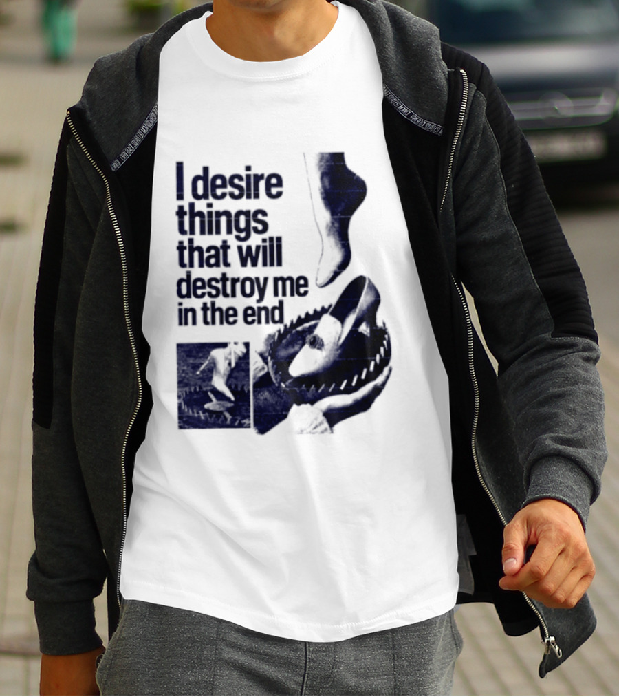I Desire Things That Will Destroy Me In The End Alligator Ballet Pointe T-Shirt