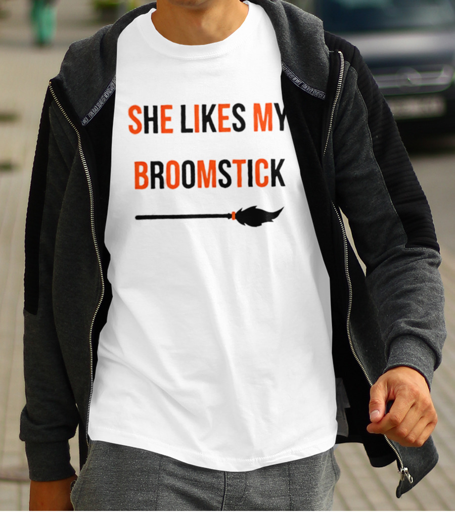 She Likes My Broomstick Halloween Witch Broom T-Shirt