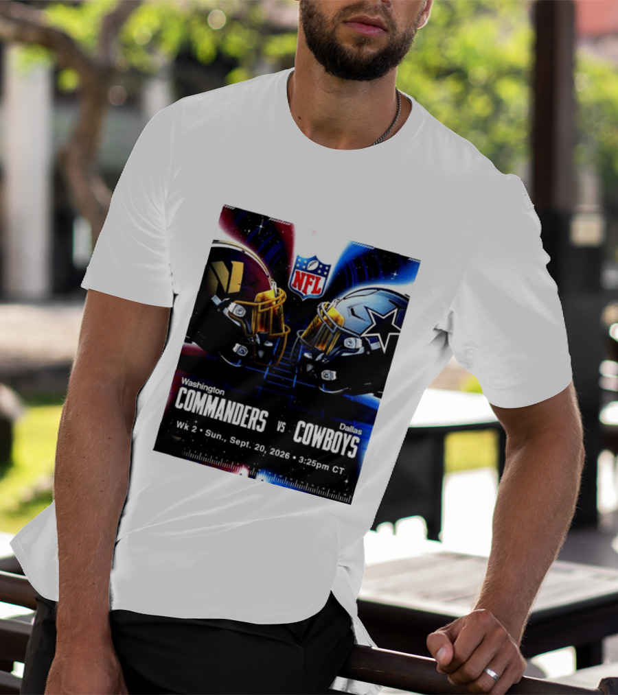 Washington Commanders Vs Dallas Cowboys NFL Matchup Week 2 September 20 2026 T-Shirt